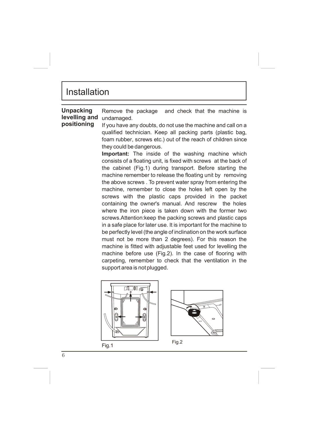 Haier WNA500T, WNA600T manual Installation, Unpacking levelling and positioning 