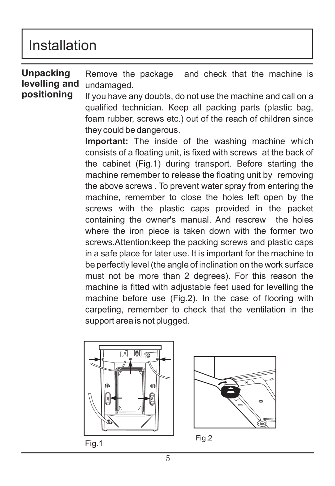 Haier WNA600TX manual Installation, Unpacking levelling and positioning 