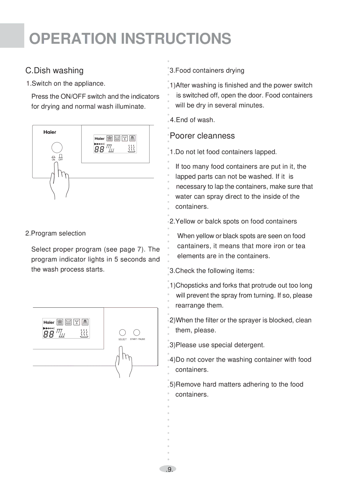 Haier WQP4-2000N user manual Dish washing, Poorer cleanness, Switch on the appliance 