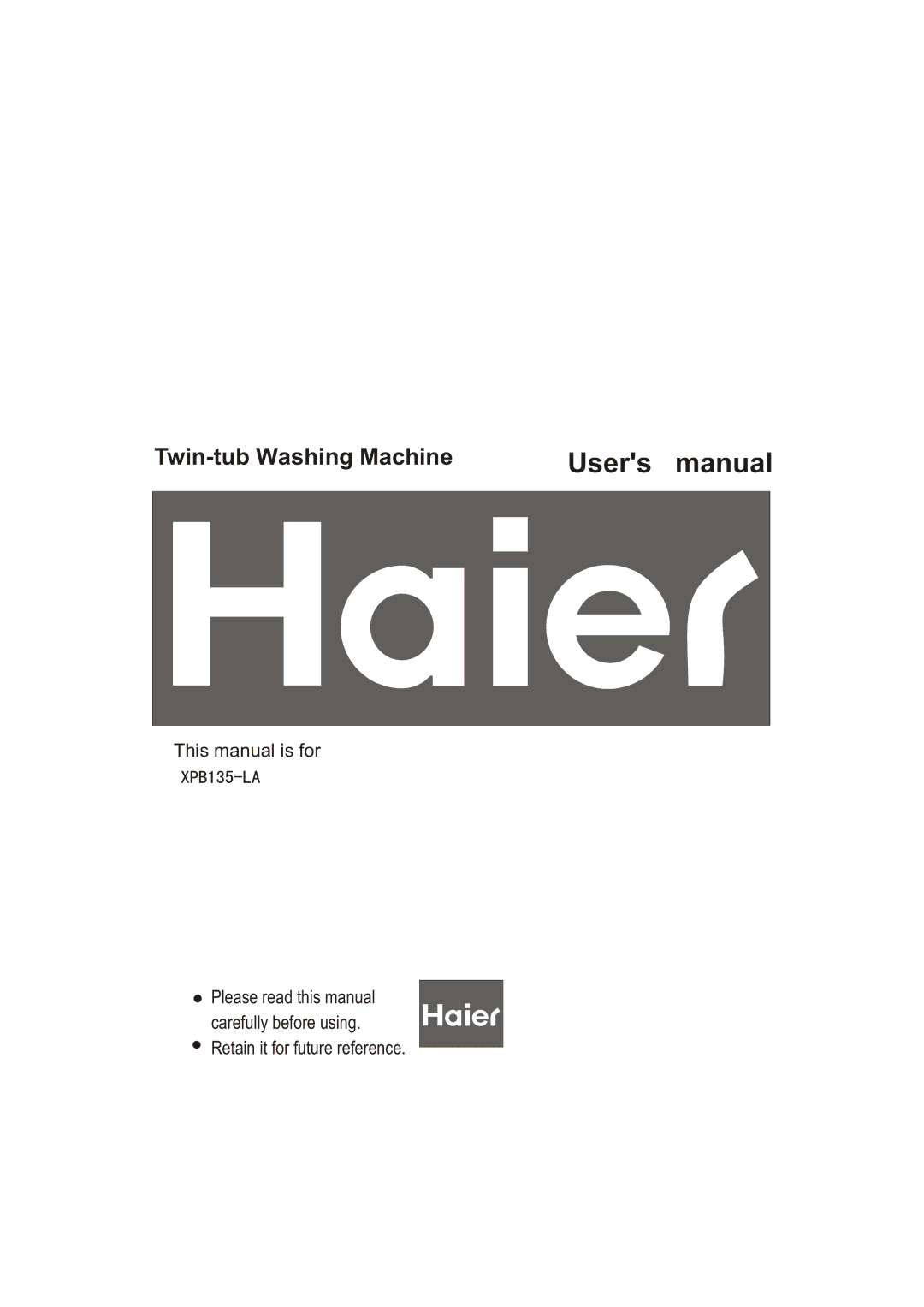 Haier XPB135-LA user manual Twin-tub Washing Machine 