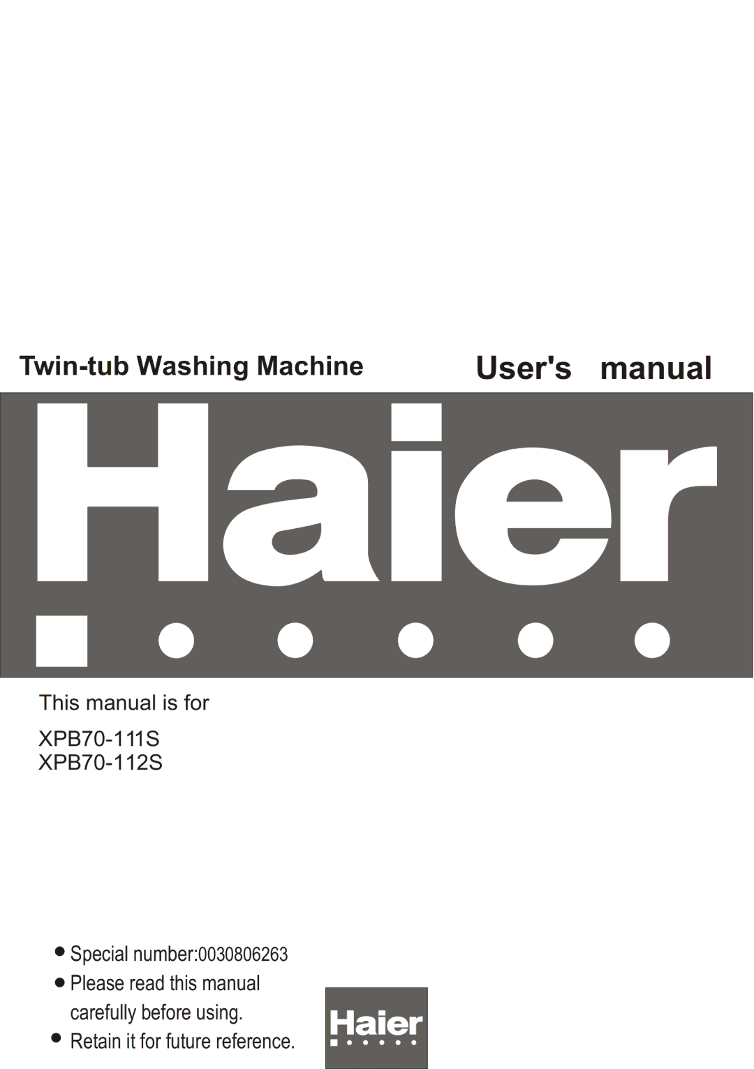 Haier XPB70-111S, XPB70-112S user manual Twin-tub Washing Machine 