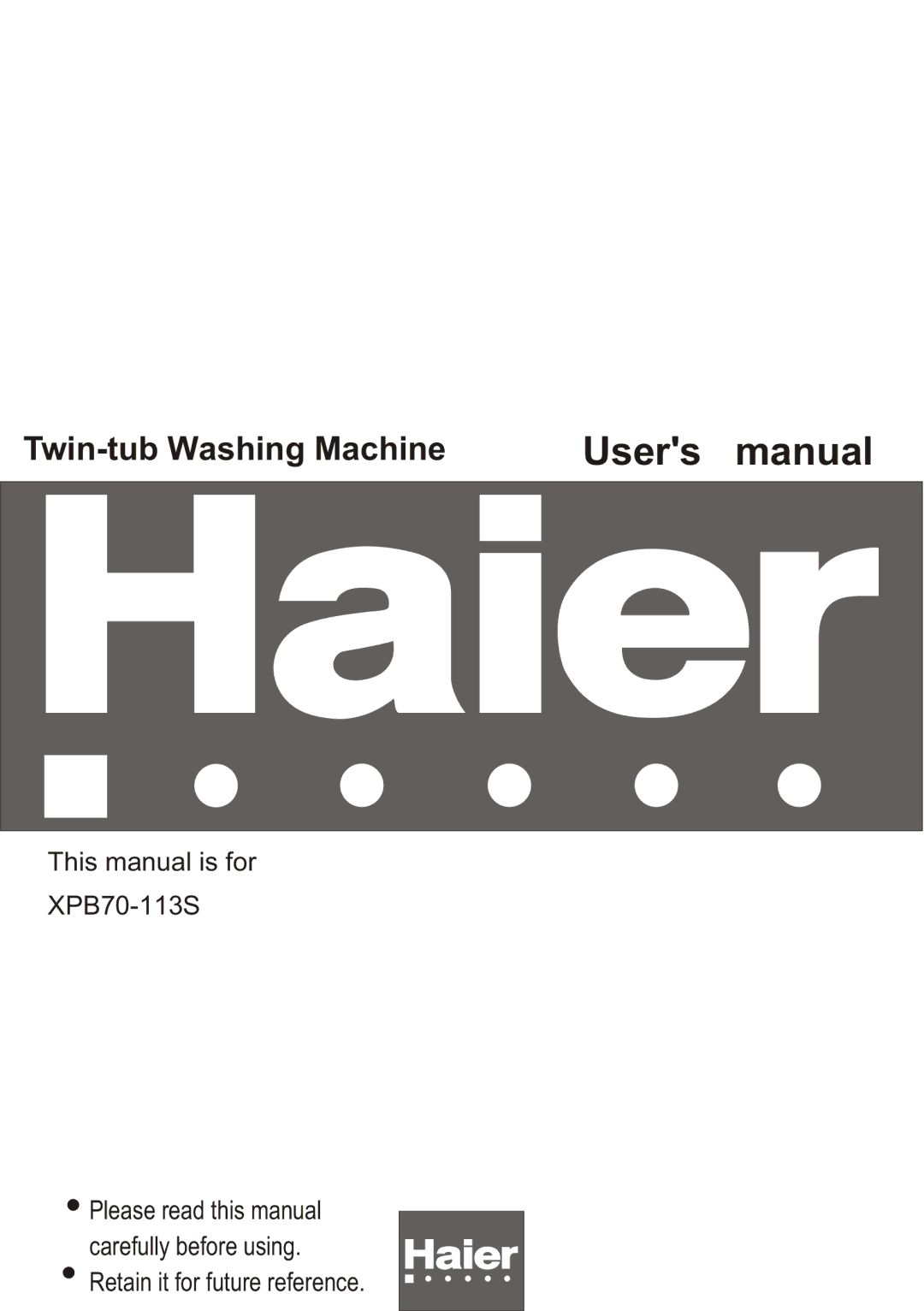 Haier XPB70-113S user manual Twin-tub Washing Machine 