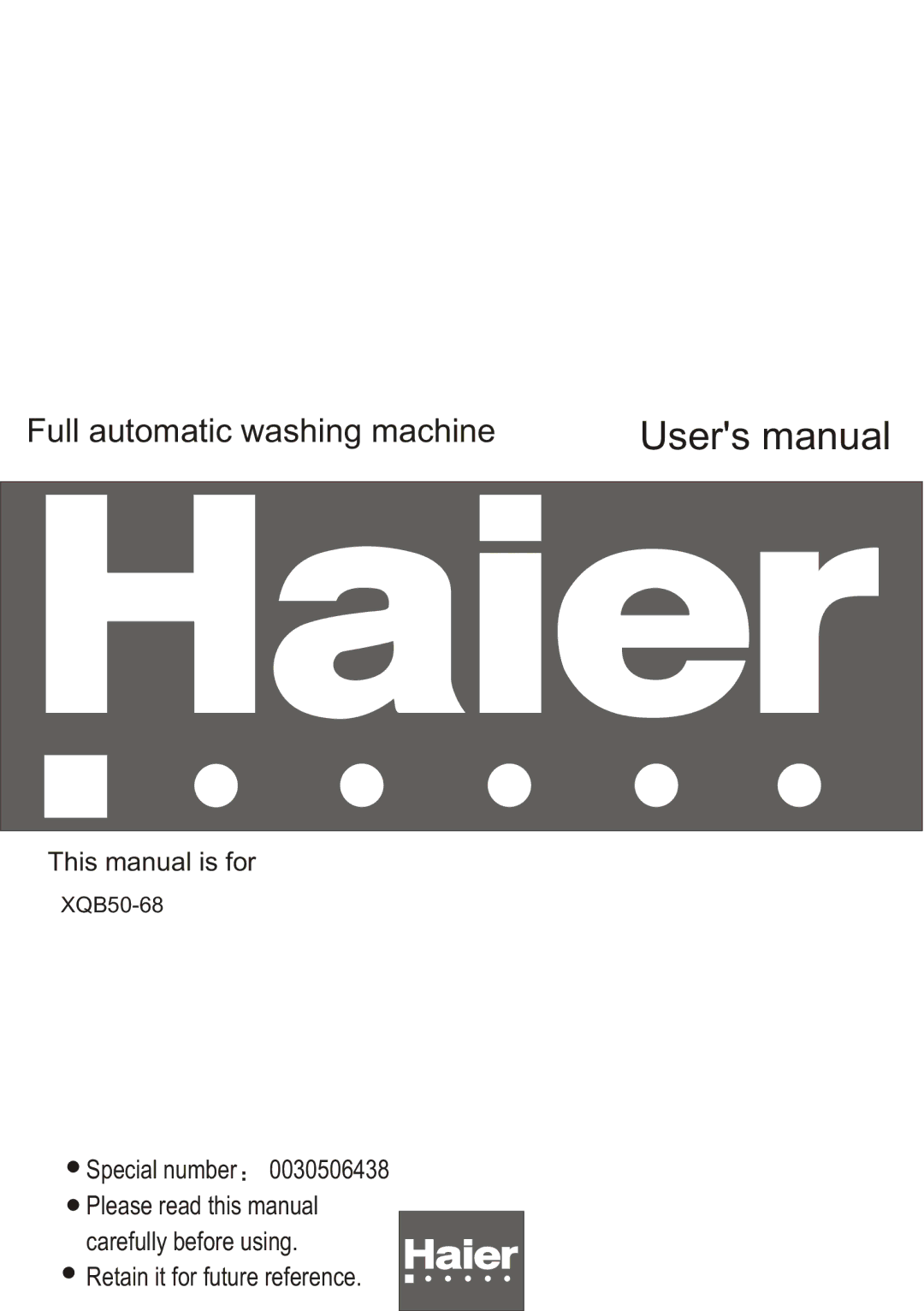 Haier XQB50-68 user manual Full automatic washing machine 