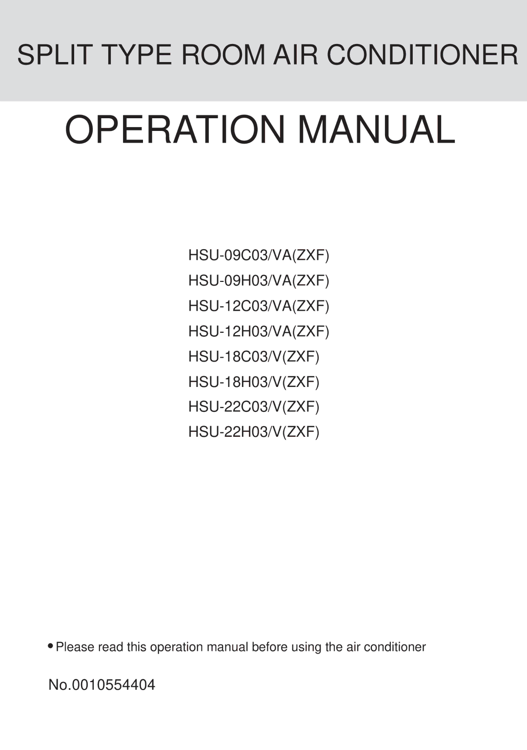 Haier HSU-09C03, HSU-09H03, HSU-12C03, HSU-12H03, HSU-18C03, HSU-18H03, HSU-22C03, HSU-22H03 operation manual 