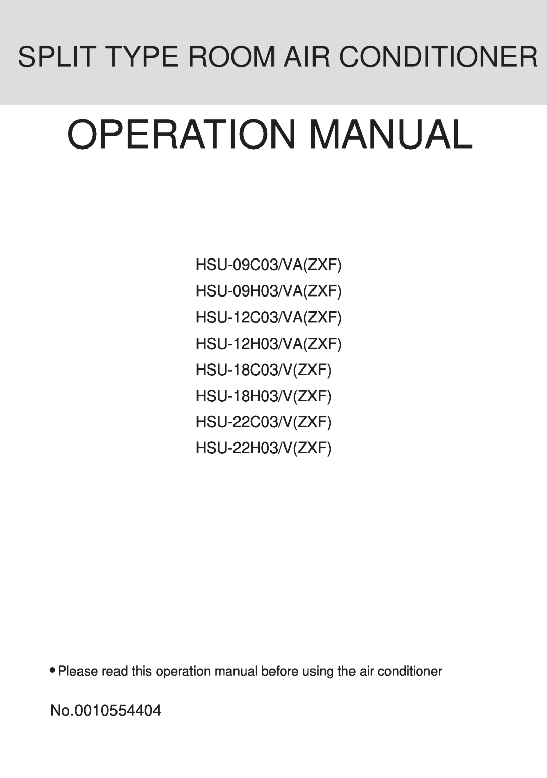 Haier HSU-09C03, HSU-09H03, HSU-12C03, HSU-12H03, HSU-18C03, HSU-18H03, HSU-22C03, HSU-22H03 operation manual 