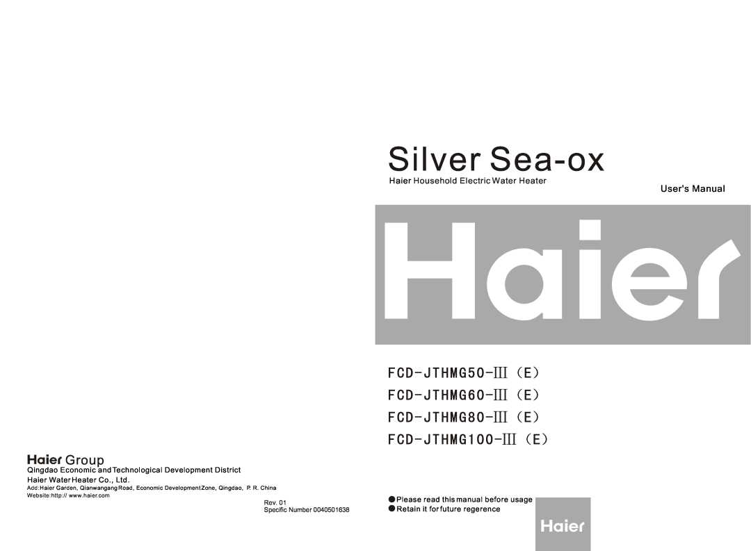 Haier FCD-HTHMG50-III(E), FCD-HTHMG60-III(E), FCD-HTHMG80-III(E), FCD-HTHMG100-III(E) user manual Silver Sea-ox, Group 