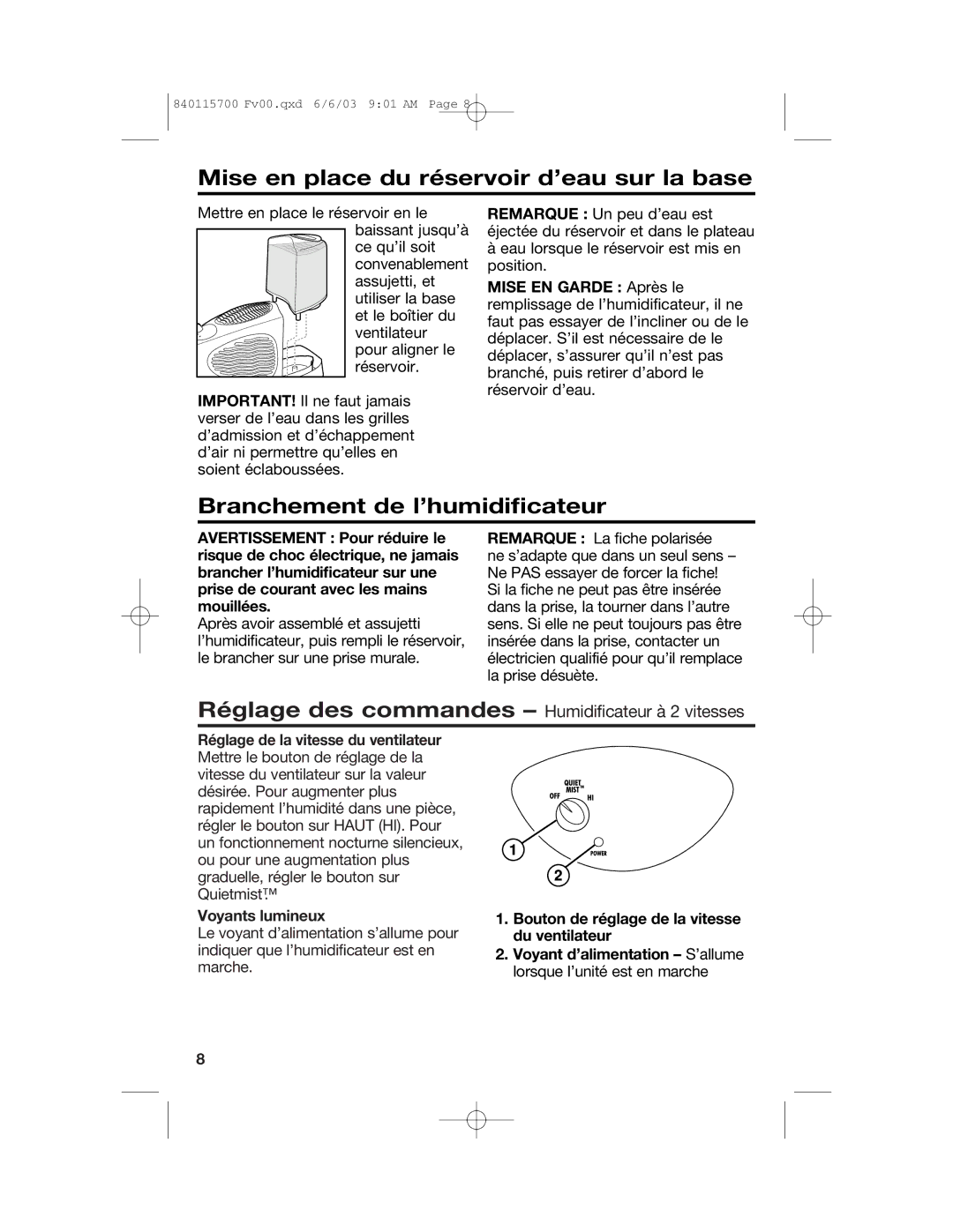 Hamilton Beach 05519, 05520C, 05518C, 05910 Mise en place du réservoir d’eau sur la base, Branchement de l’humidificateur 