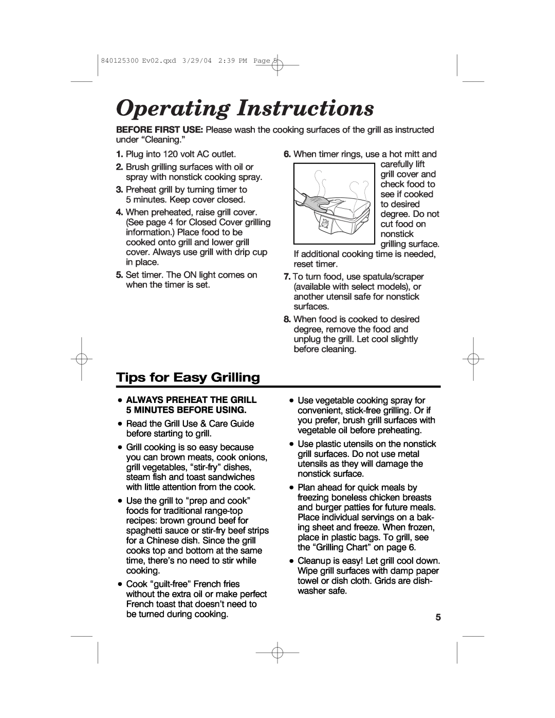 Hamilton Beach 25295 manual Operating Instructions, Tips for Easy Grilling, ALWAYS PREHEAT THE GRILL 5 MINUTES BEFORE USING 