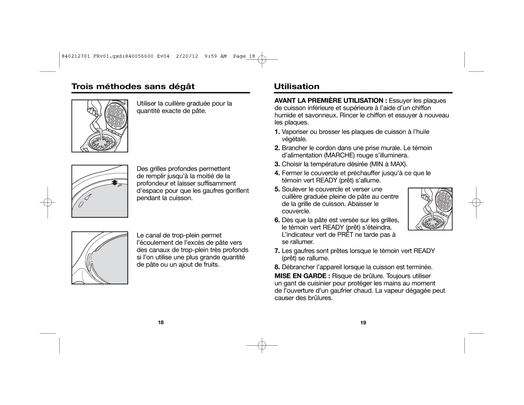Hamilton Beach 26040 manual Trois méthodes sans dégât Utilisation 