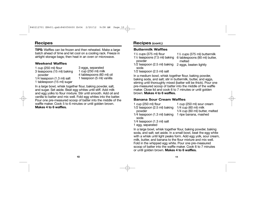 Hamilton Beach 26040 manual Recipes, Buttermilk Waffles, Weekend Waffles, Banana Sour Cream Waffles, Makes 4 to 6 waffles 