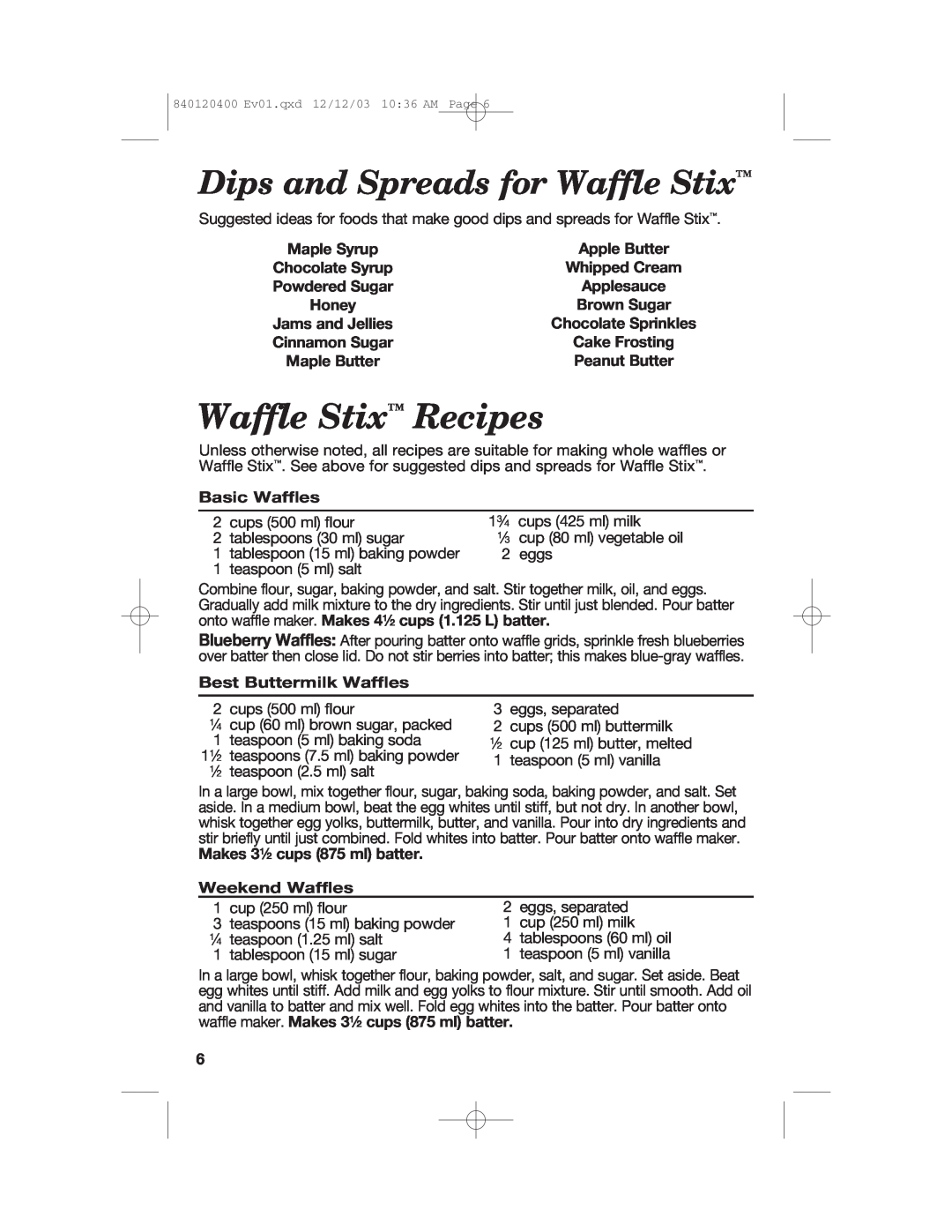 Hamilton Beach 26291 manual Waffle Stix Recipes, Dips and Spreads for Waffle Stix, Cake Frosting, Basic Waffles 