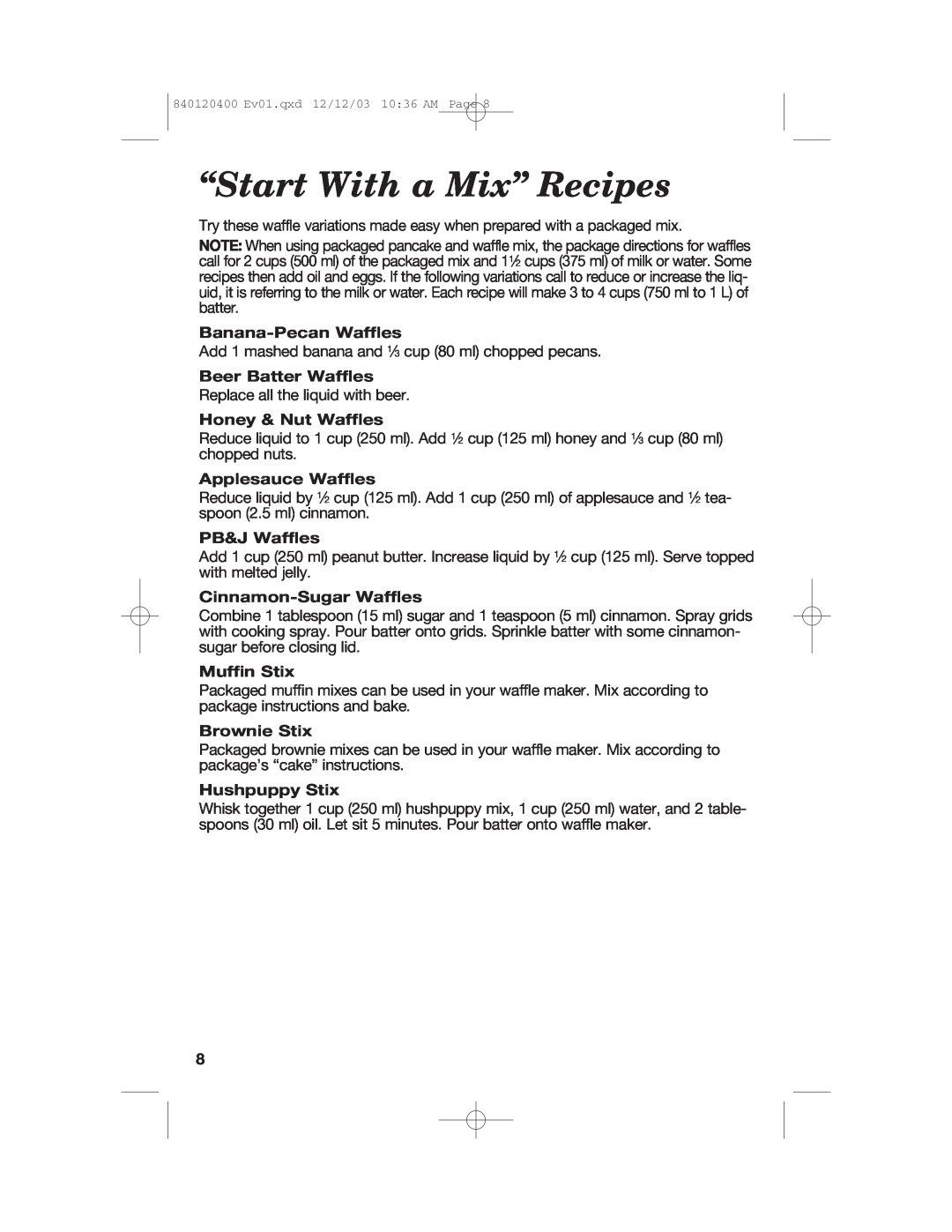 Hamilton Beach 26291 manual “Start With a Mix” Recipes, Banana-PecanWaffles, Beer Batter Waffles, Honey & Nut Waffles 