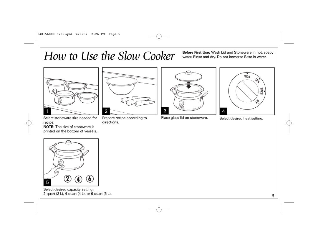 Hamilton Beach 33134C manual How to Use the Slow Cooker, Water. Rinse and dry. Do not immerse Base in water 