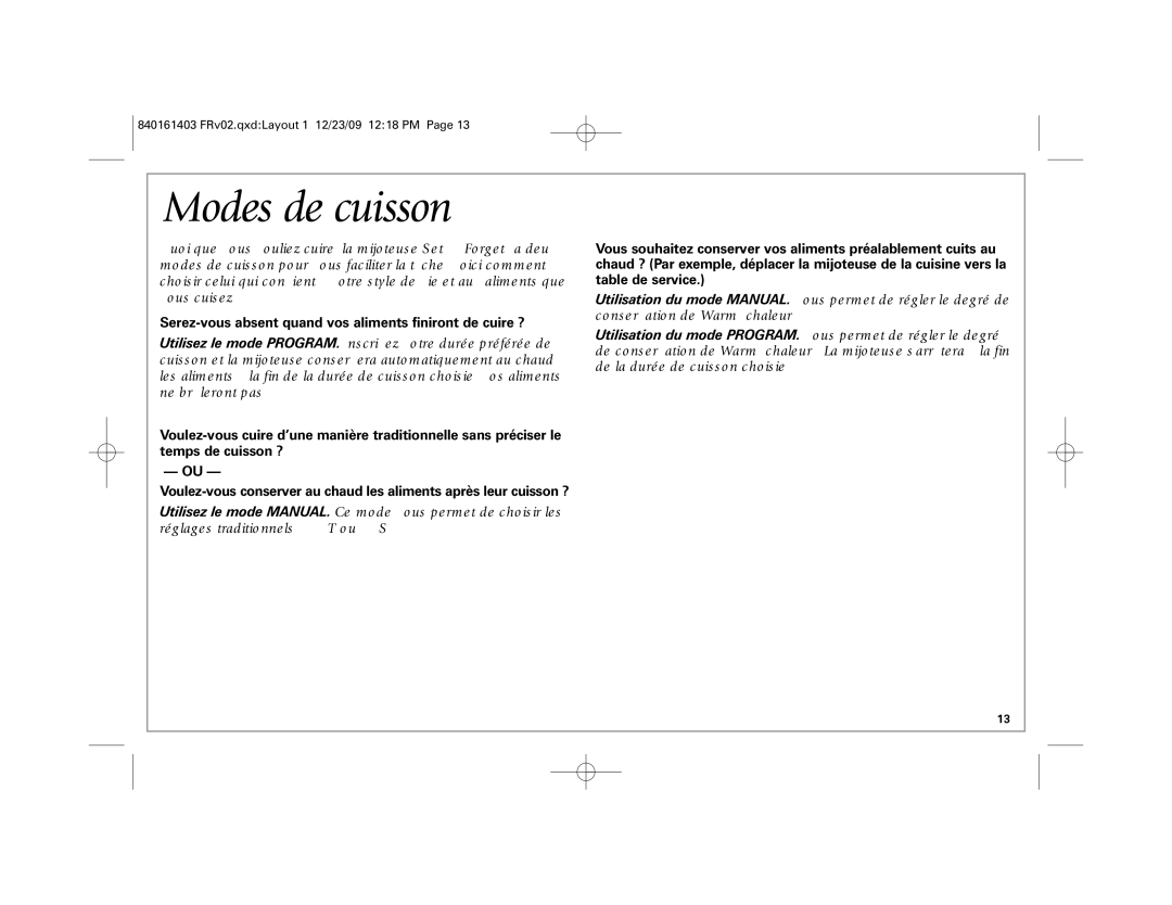 Hamilton Beach 33957 manual Modes de cuisson, Serez-vous absent quand vos aliments finiront de cuire ? 