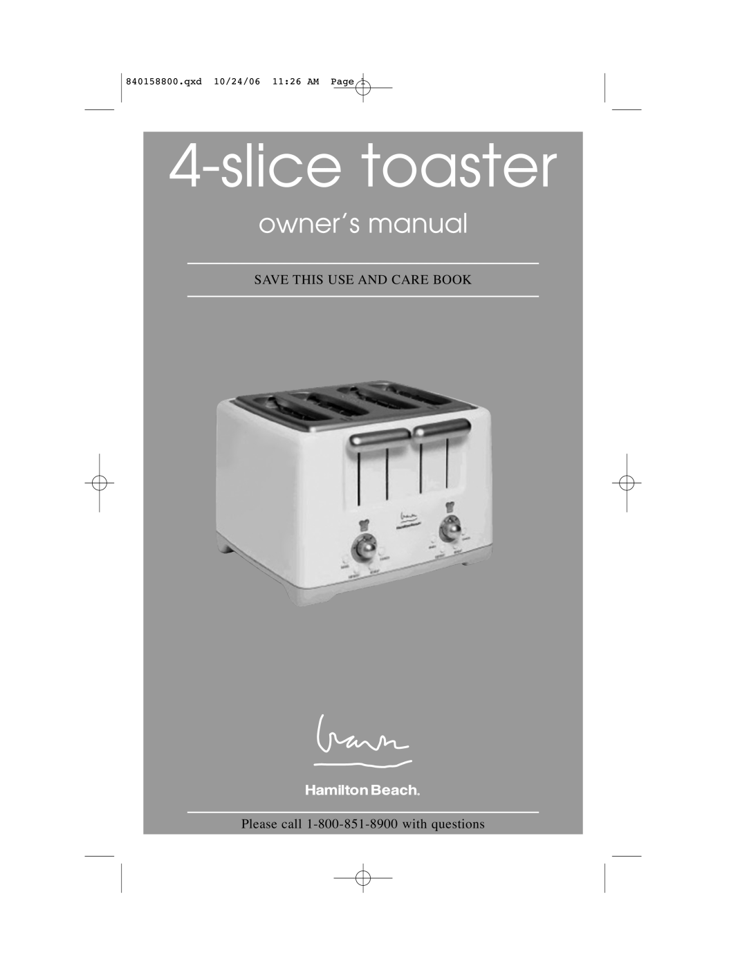 Hamilton Beach 4-slice Toaster owner manual owner’s manual, slicetoaster, Save This Use And Care Book 