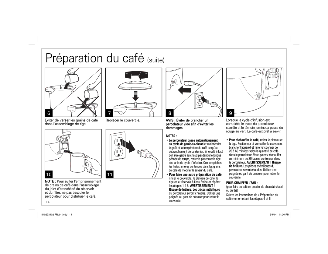 Hamilton Beach 40514 manual Préparation du café suite, Pour Chauffer L’EAU 