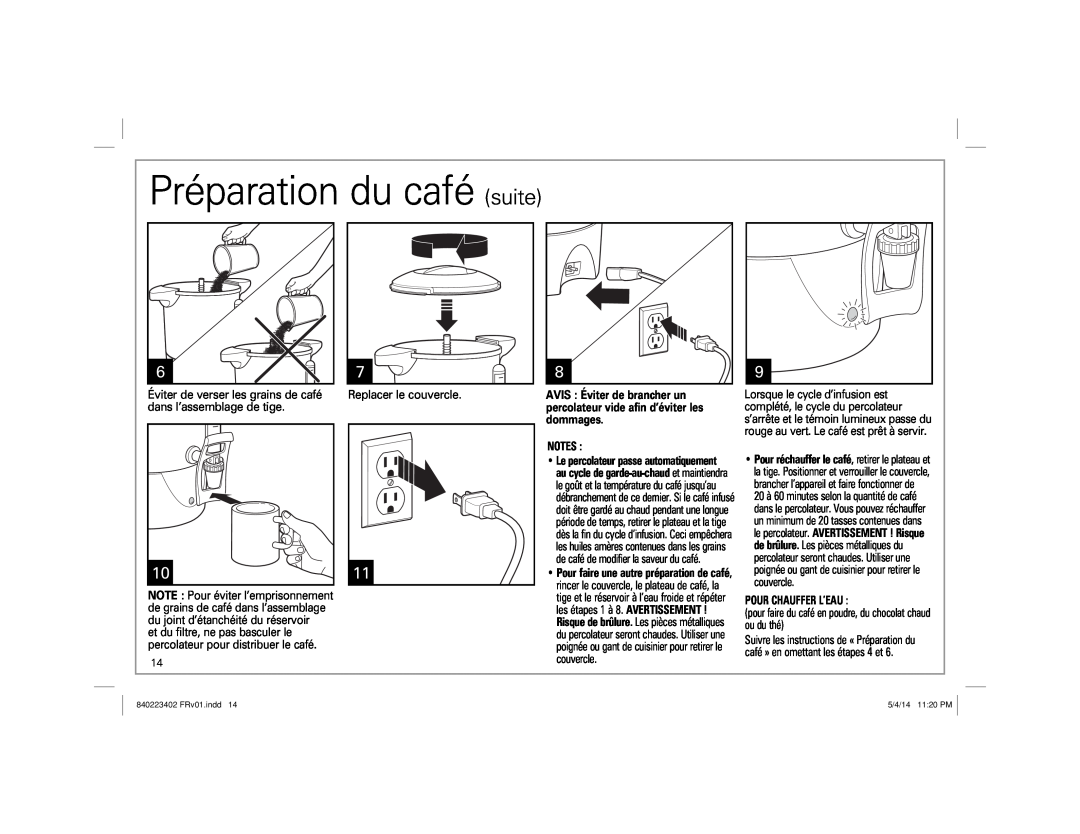 Hamilton Beach 40514 manual Préparation du café suite, Éviter de verser les grains de café dans l’assemblage de tige 