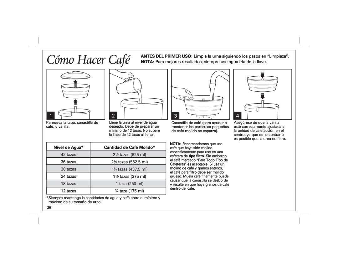 Hamilton Beach 40516 manual Cómo Hacer Café, 21⁄2 tazas 625 ml, 21⁄4 tazas 562.5 ml, 13⁄4 tazas 437.5 ml, 11⁄2 tazas 375 ml 