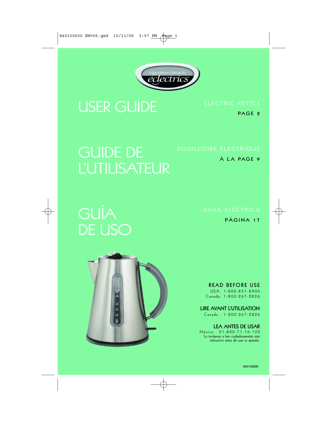 Hamilton Beach 40990 manual User Guide, Guía De Uso, Guide De L’Utilisateur, E L E C T R I C K E T T L E, Read Before Use 