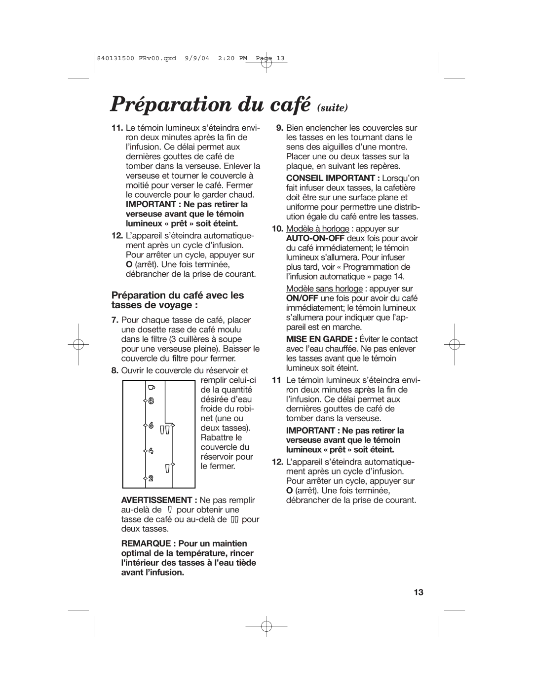 Hamilton Beach 45234, 45114, 45214 manual Préparation du café suite, Préparation du café avec les tasses de voyage 