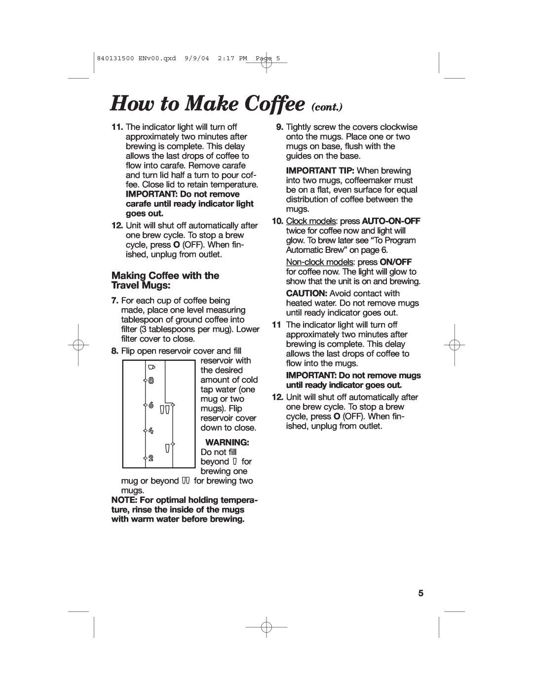 Hamilton Beach 45214, 45114, 45234 manual How to Make Coffee cont, Making Coffee with the Travel Mugs 