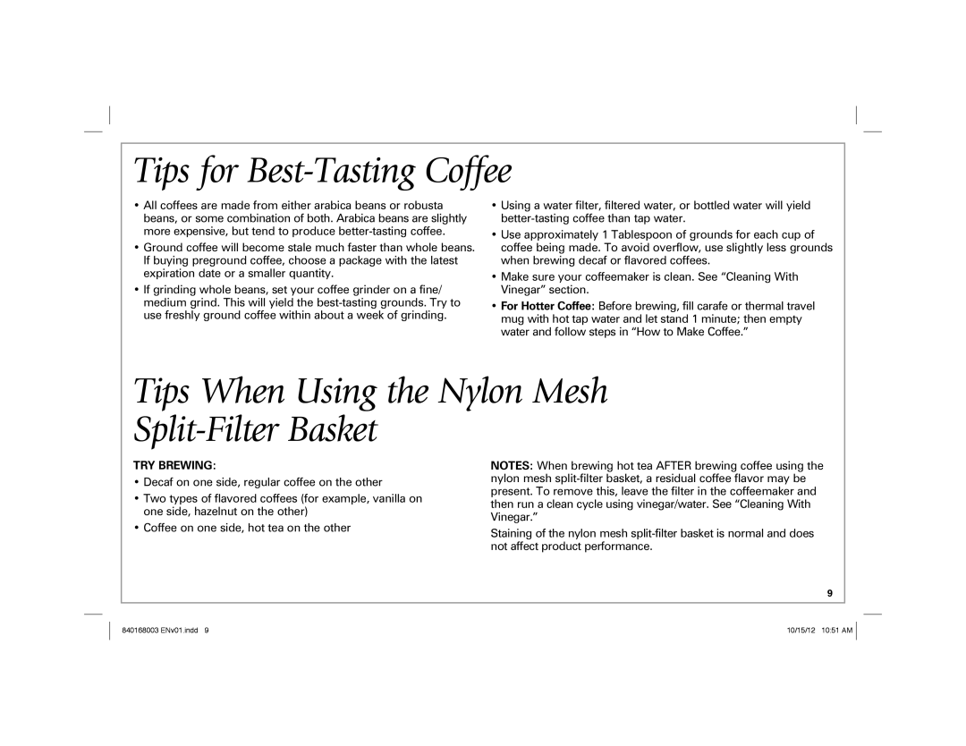 Hamilton Beach 45237R manual Tips for Best-Tasting Coffee, Tips When Using the Nylon Mesh Split-Filter Basket, TRY Brewing 