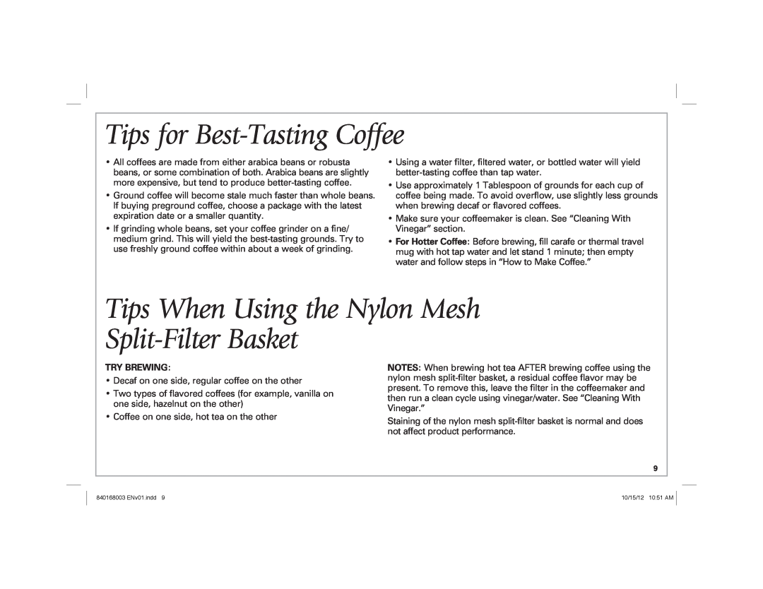 Hamilton Beach 45237R manual Tips for Best-Tasting Coffee, Tips When Using the Nylon Mesh Split-Filter Basket, Try Brewing 