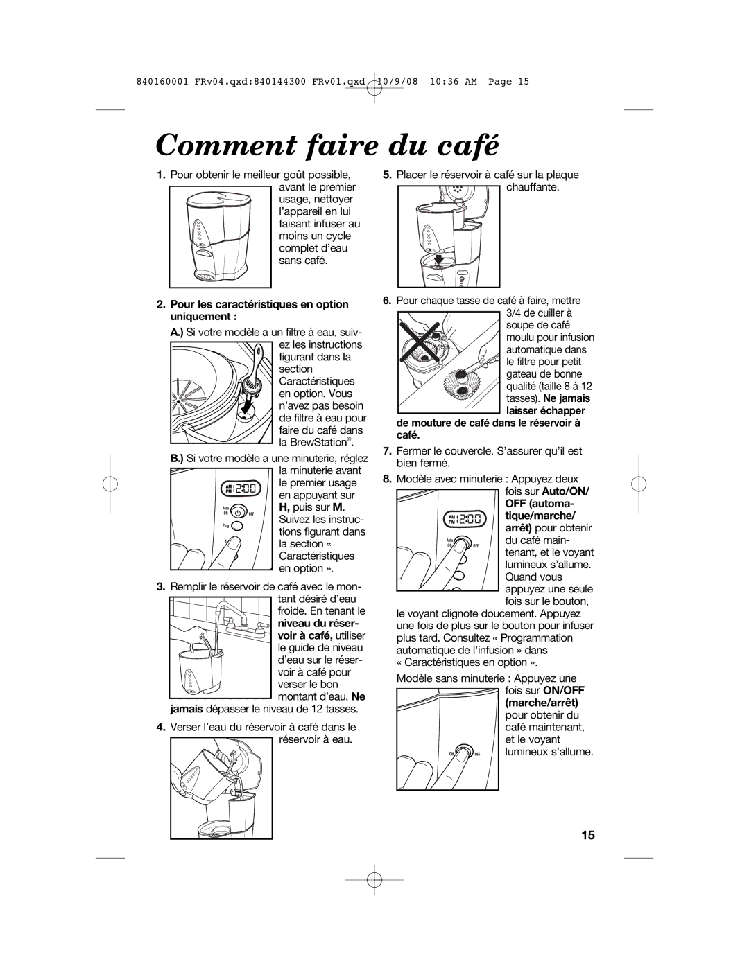 Hamilton Beach 47214 manual Comment faire du café, Pour les caractéristiques en option uniquement 