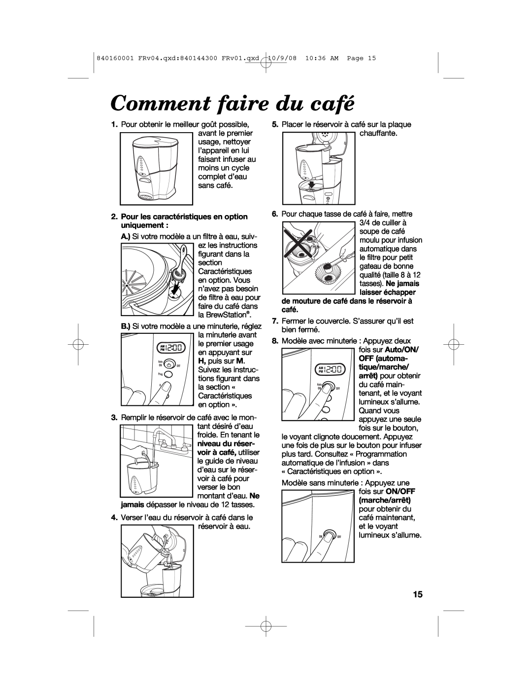 Hamilton Beach 47214 manual Comment faire du café, Pour les caractéristiques en option uniquement, OFF automa- tique/marche 