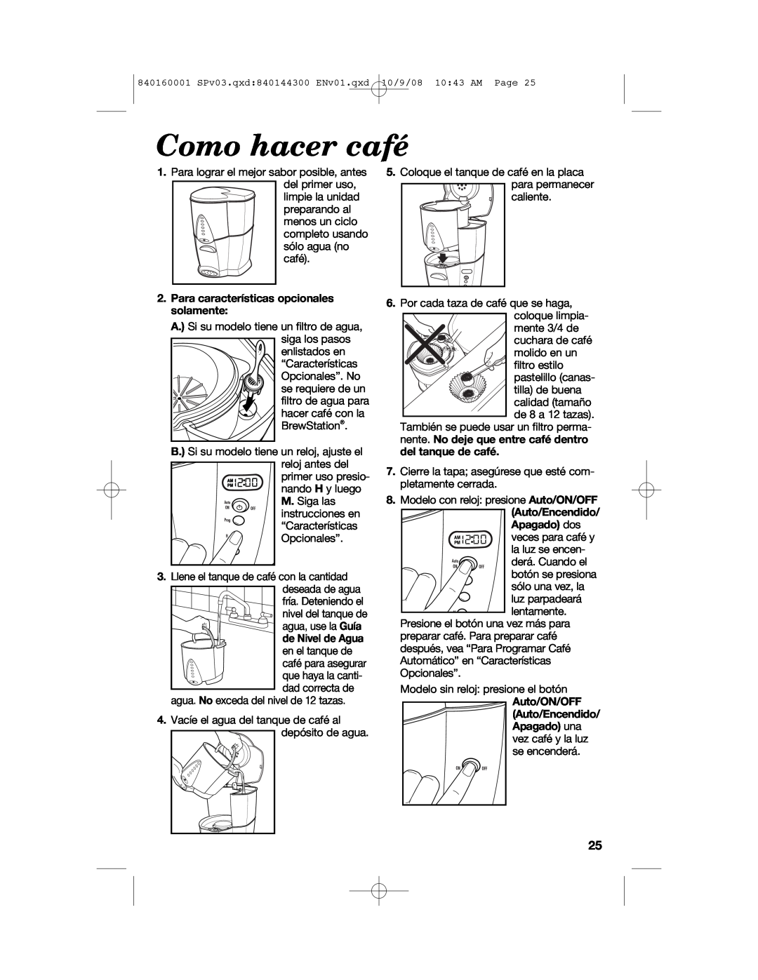 Hamilton Beach 47214 manual Como hacer café, Para características opcionales solamente, de Nivel de Agua, Auto/ON/OFF 