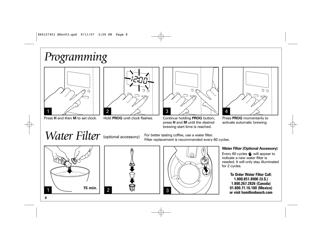 Hamilton Beach 47334C manual Programming, min Water Filter Optional Accessory, To Order Water Filter Call 800.851.8900 U.S 