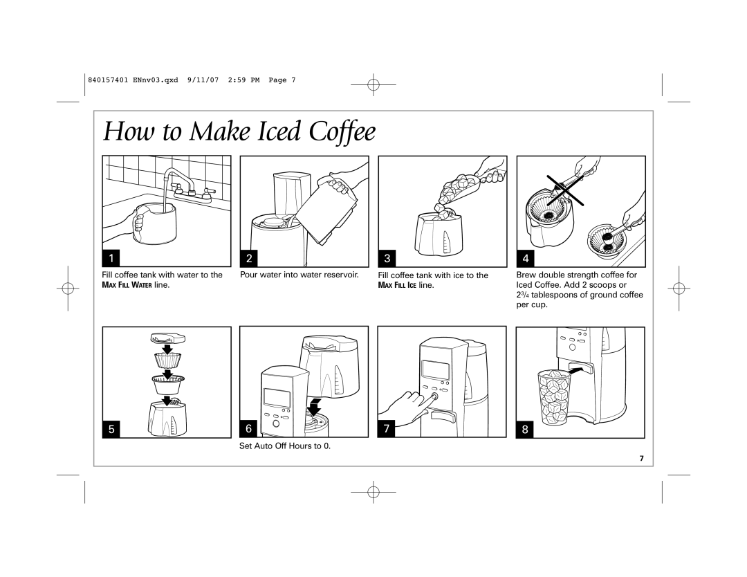 Hamilton Beach 47334C manual How to Make Iced Coffee, Fill coffee tank with water to the, Pour water into water reservoir 