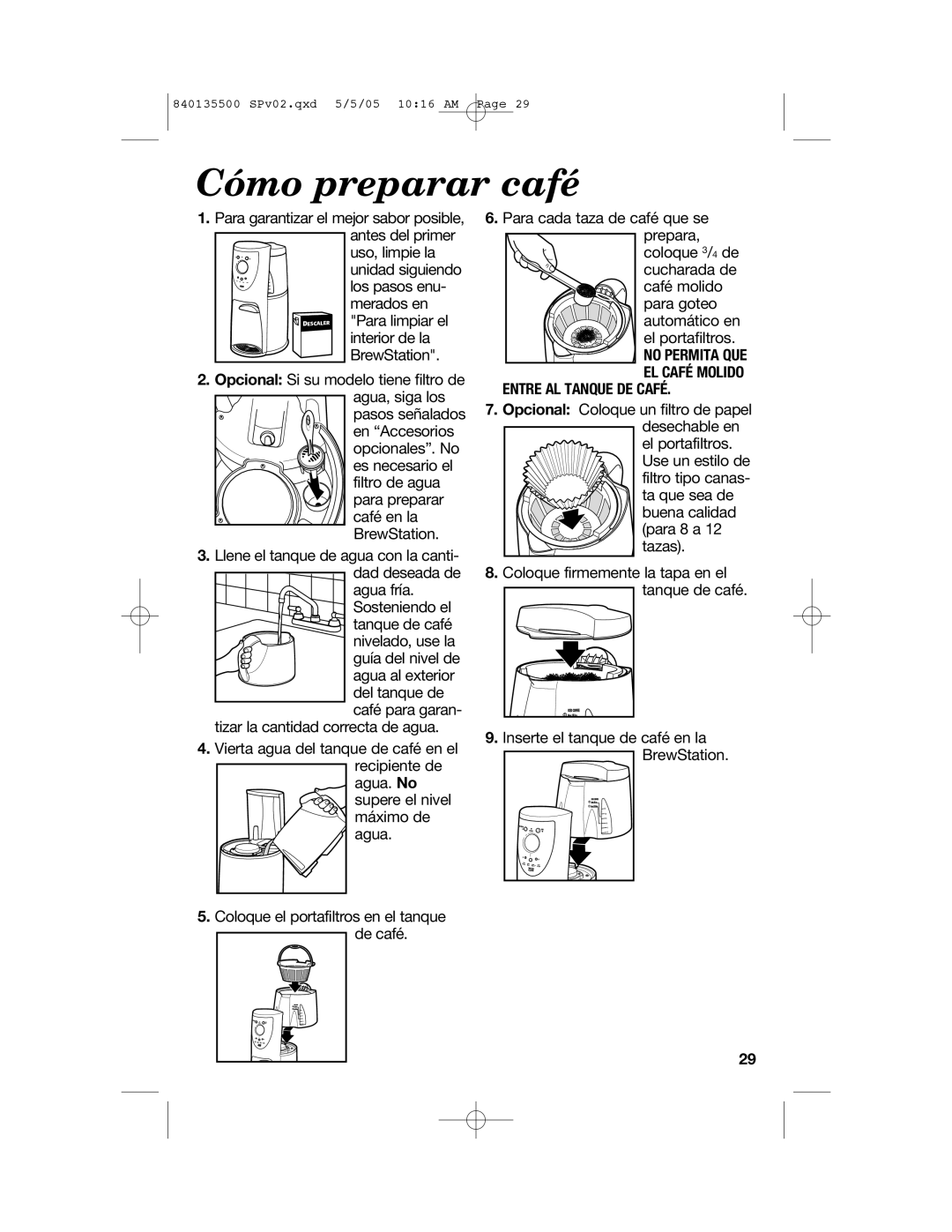 Hamilton Beach 47451 manual Cómo preparar café, No Permita Que El Café Molido, Entre Al Tanque De Café 