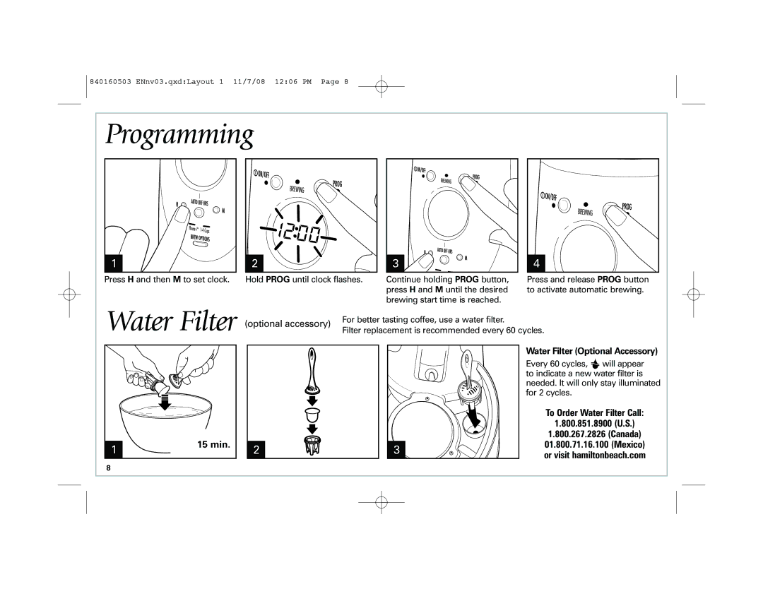 Hamilton Beach 47474C, 47453 Programming, min Water Filter Optional Accessory, To Order Water Filter Call 800.851.8900 U.S 