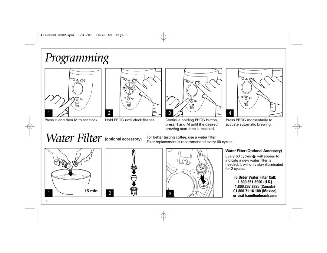 Hamilton Beach 47454C Programming, min Water Filter Optional Accessory, To Order Water Filter Call 800.851.8900 U.S 