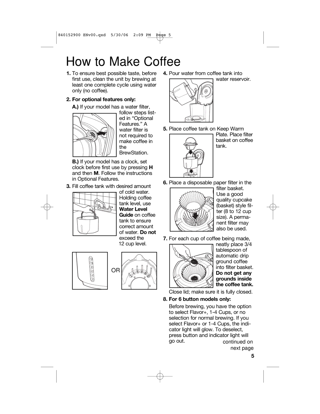 Hamilton Beach 47535C manual How to Make Coffee, For optional features only, Do not get any grounds inside the coffee tank 