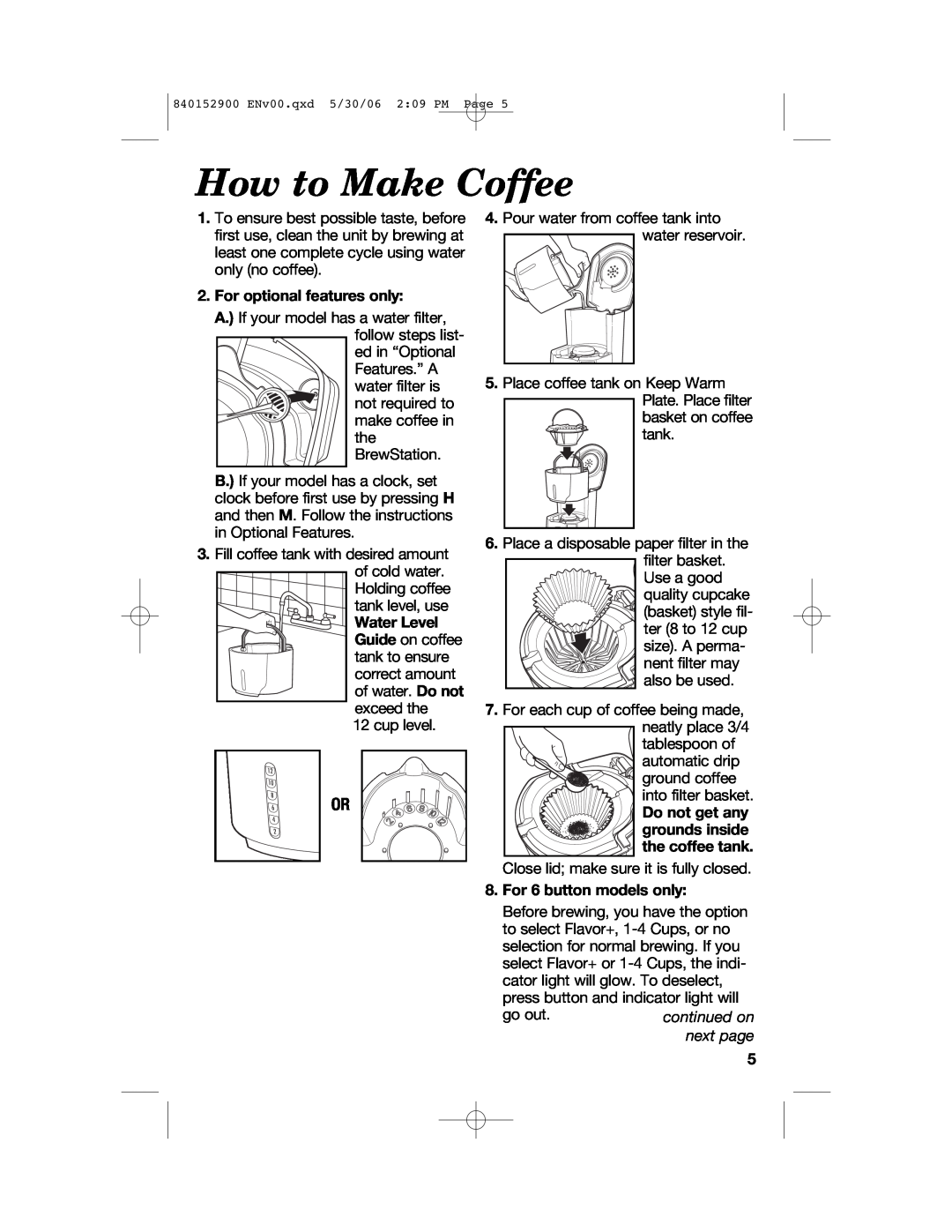 Hamilton Beach 47535C manual How to Make Coffee, For optional features only, Do not get any grounds inside the coffee tank 