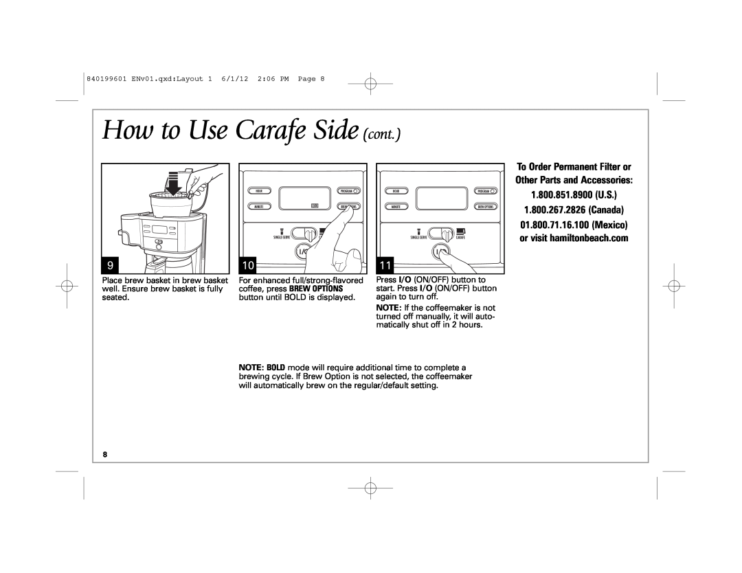 Hamilton Beach 49980Z manual How to Use Carafe Side cont, 1.800.851.8900 U.S 1.800.267.2826 Canada 