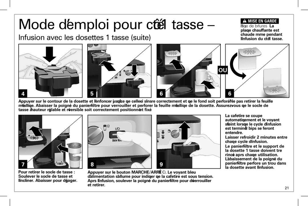 Hamilton Beach 49983 manual Infusion avec les dosettes 1 tasse suite, Risque de brûlures La 