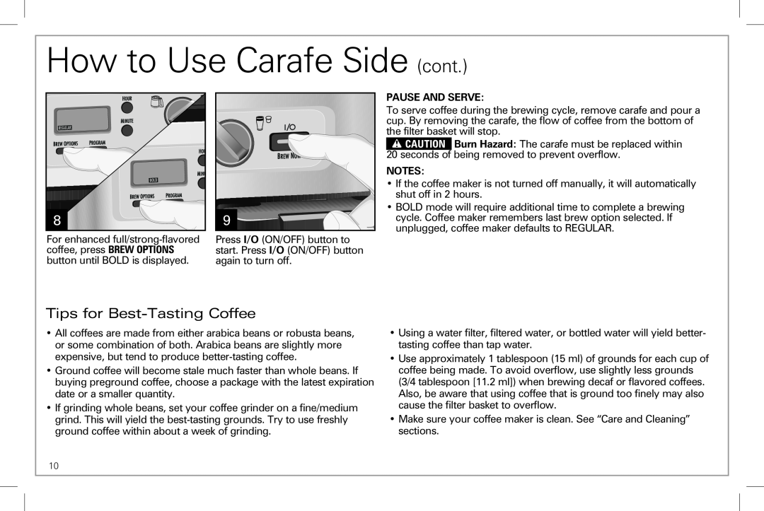 Hamilton Beach 49983 manual How to Use Carafe Side cont, Tips for Best-TastingCoffee, Pause And Serve 