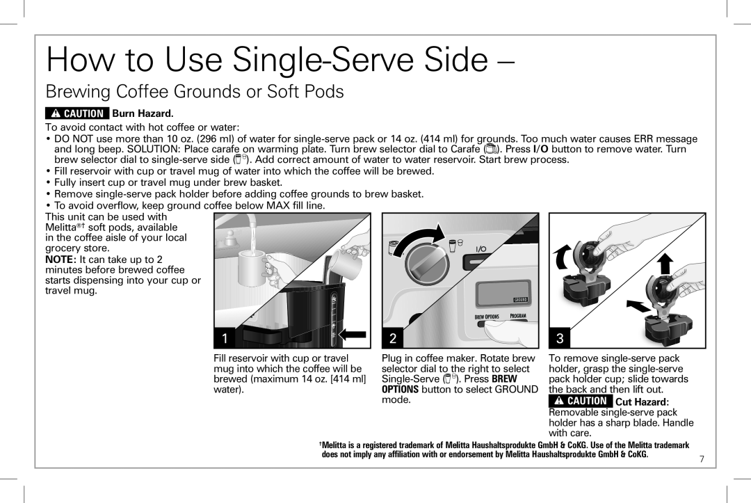 Hamilton Beach 49983 manual Brewing Coffee Grounds or Soft Pods, How to Use Single-ServeSide, wCAUTION Burn Hazard 