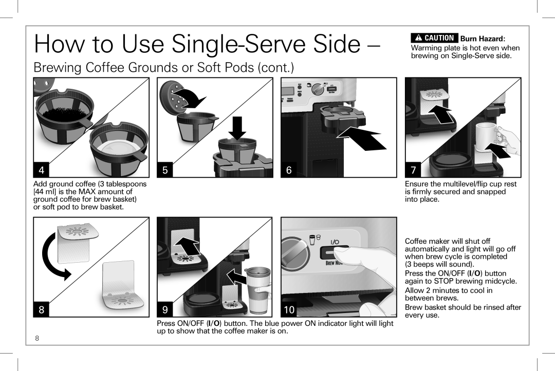 Hamilton Beach 49983 manual Brewing Coffee Grounds or Soft Pods cont, How to Use Single-ServeSide, wCAUTION Burn Hazard 