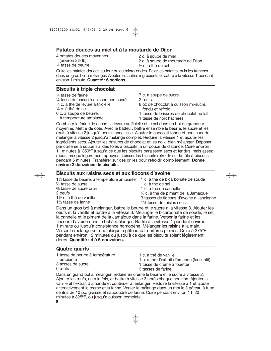 Hamilton Beach 62000 manual Patates douces au miel et à la moutarde de Dijon, Biscuits à triple chocolat, Quatre quarts 