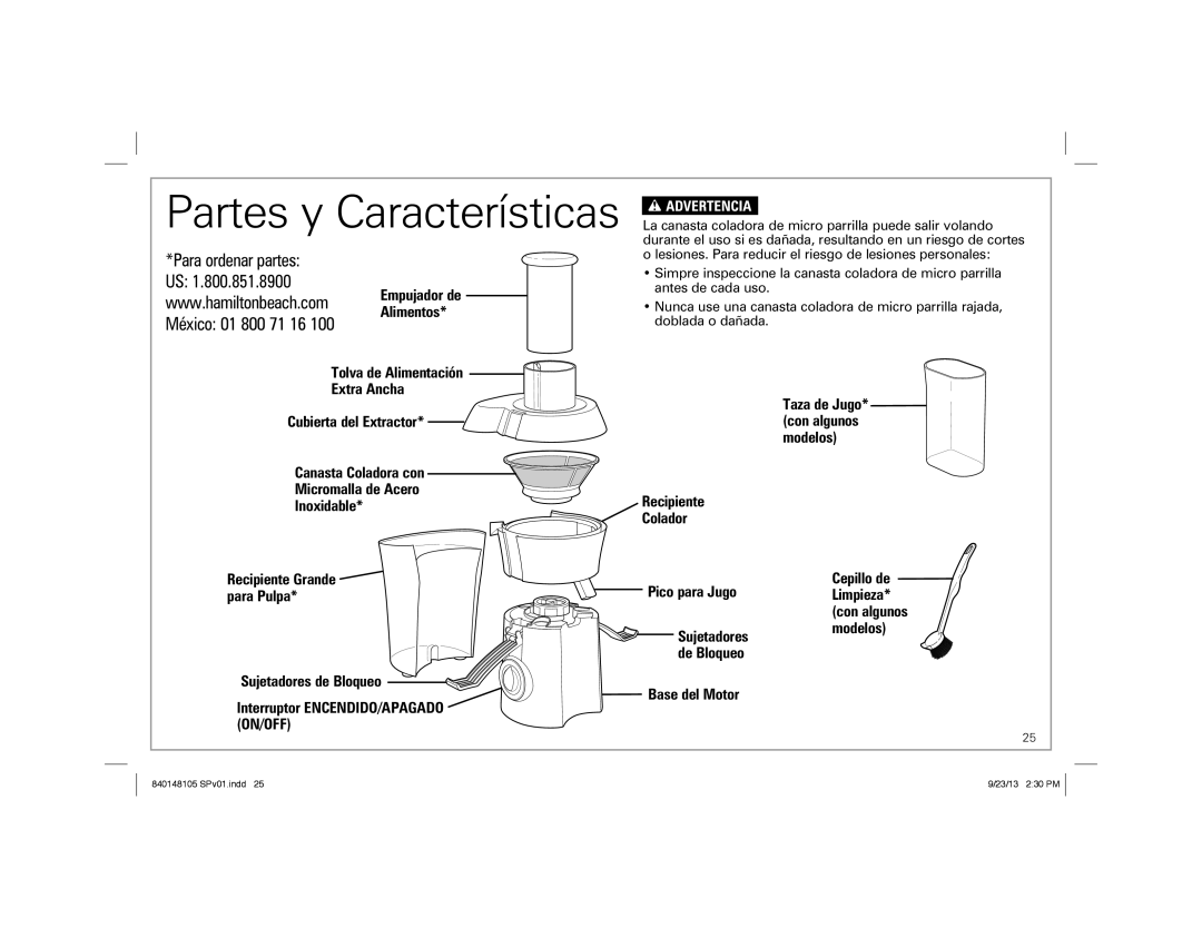 Hamilton Beach 67608 manual Partes y Características, Taza de Jugo* con algunos modelos 