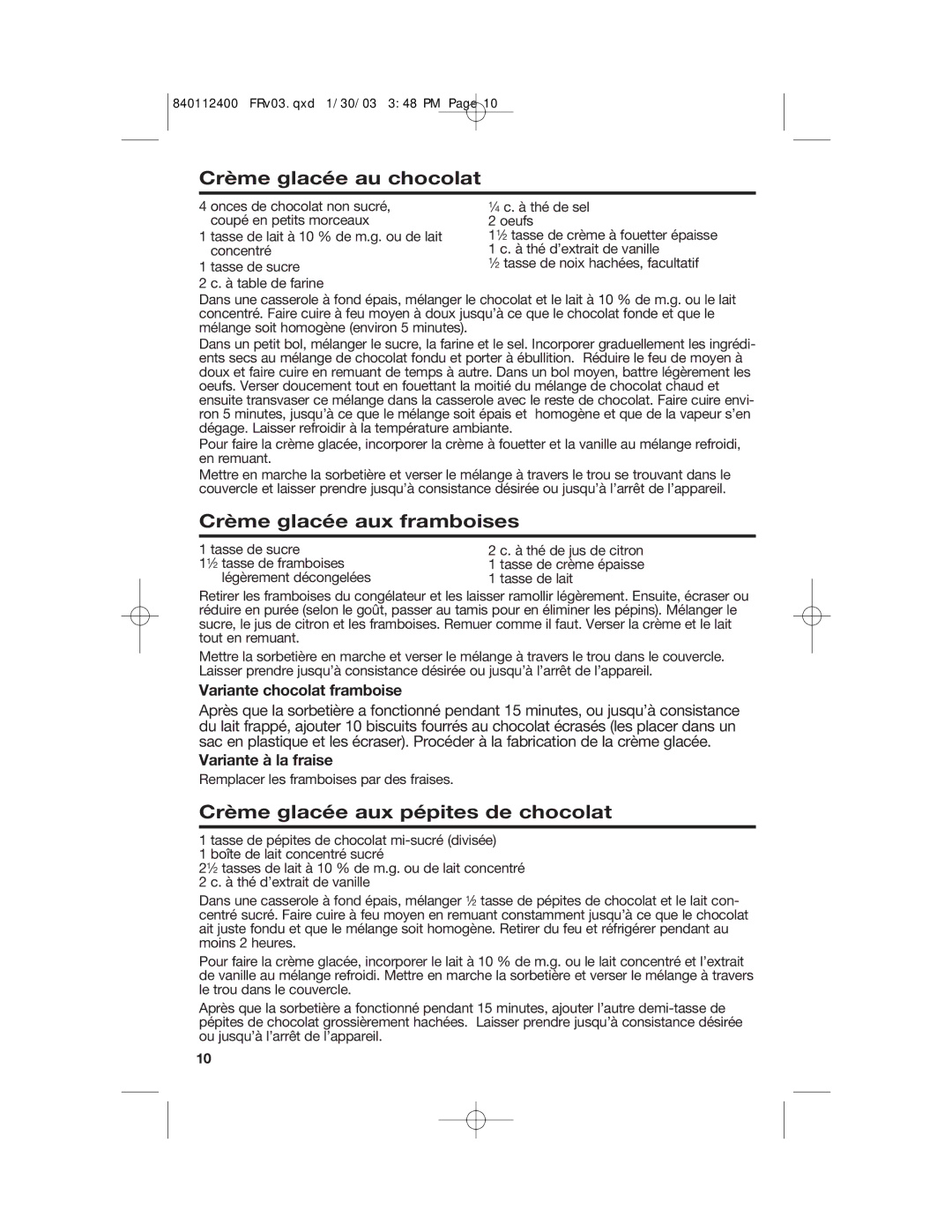 Hamilton Beach 68120 manual Crème glacée au chocolat, Crème glacée aux framboises, Crème glacée aux pépites de chocolat 