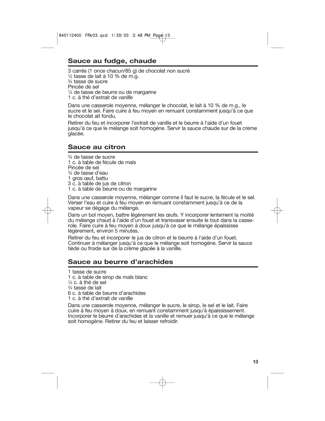 Hamilton Beach 68120 manual Sauce au fudge, chaude, Sauce au citron, Sauce au beurre d’arachides 