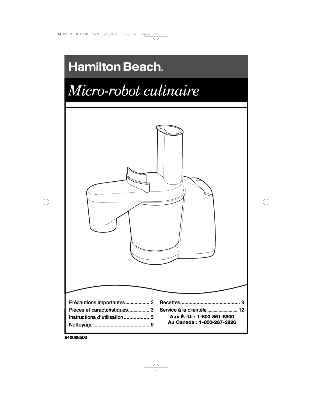 Hamilton Beach 70200 Micro-robot culinaire, Instructions d’utilisation, Aux É.-U. 1-800-851-8900 Au Canada, 840098500 