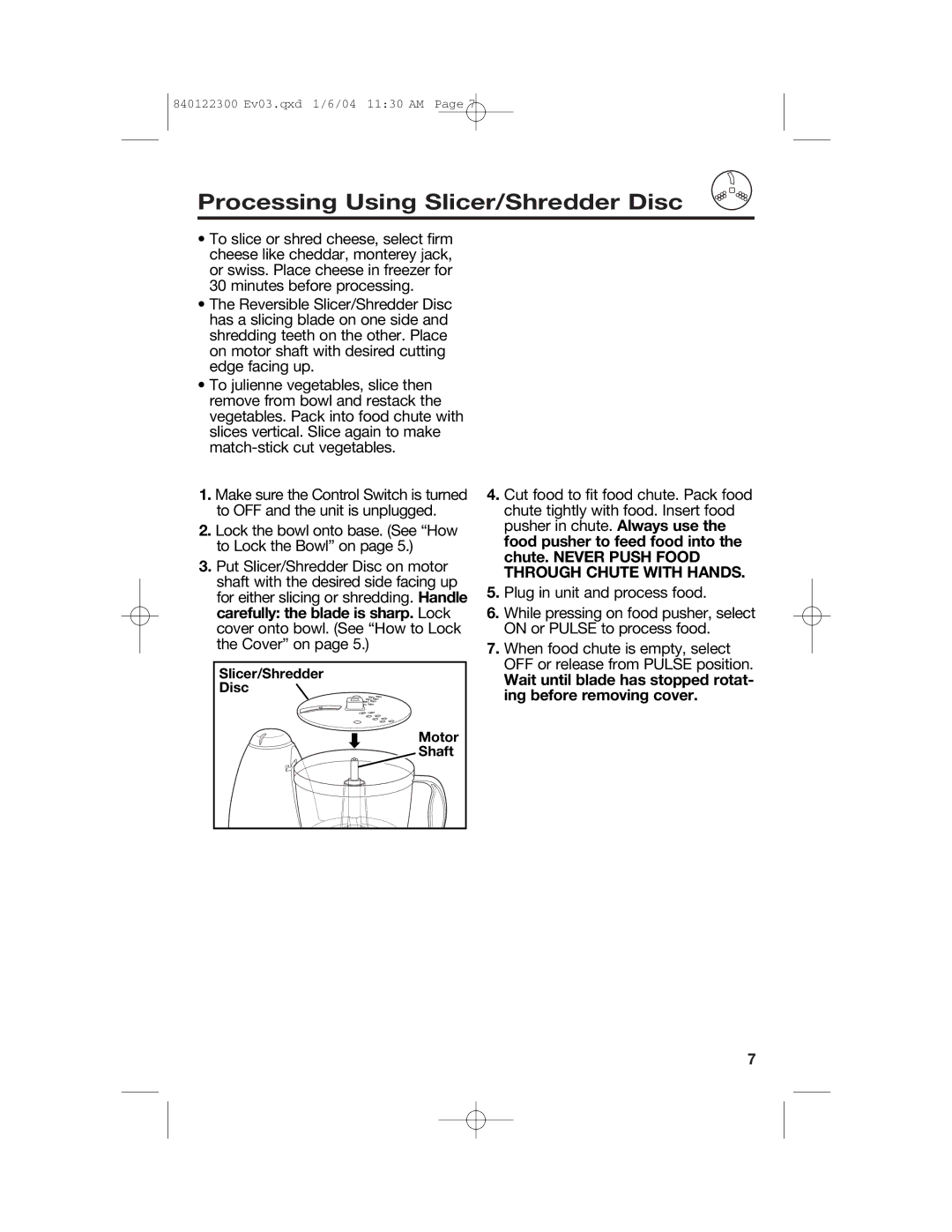 Hamilton Beach 70450C manual Processing Using Slicer/Shredder Disc, Through Chute with Hands 