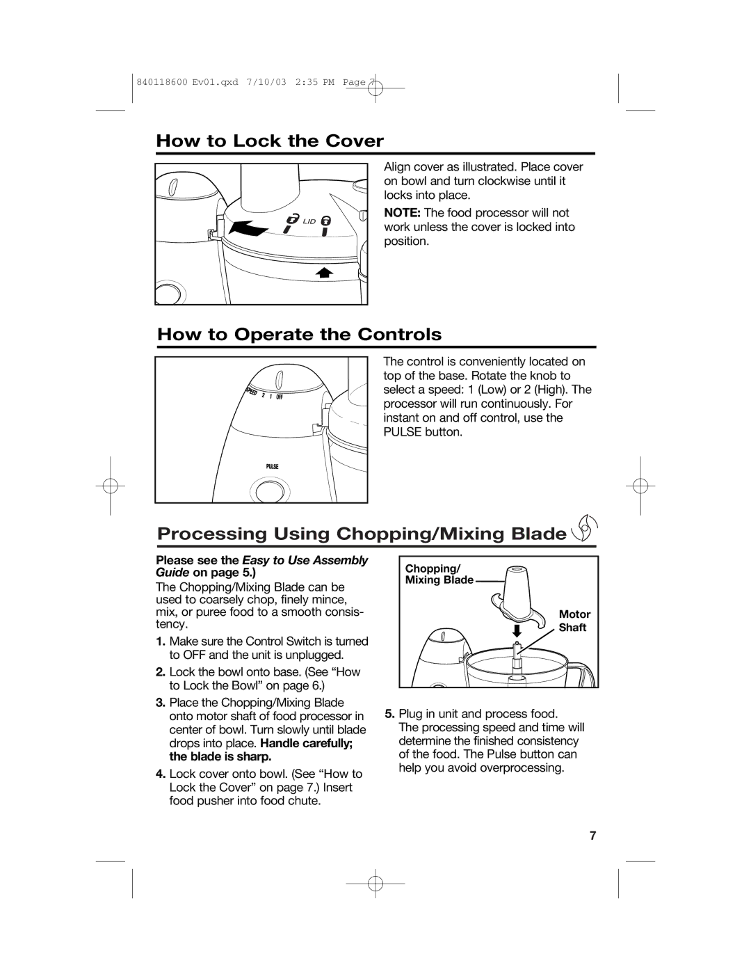 Hamilton Beach 70550RC manual How to Lock the Cover, How to Operate the Controls, Processing Using Chopping/Mixing Blade 