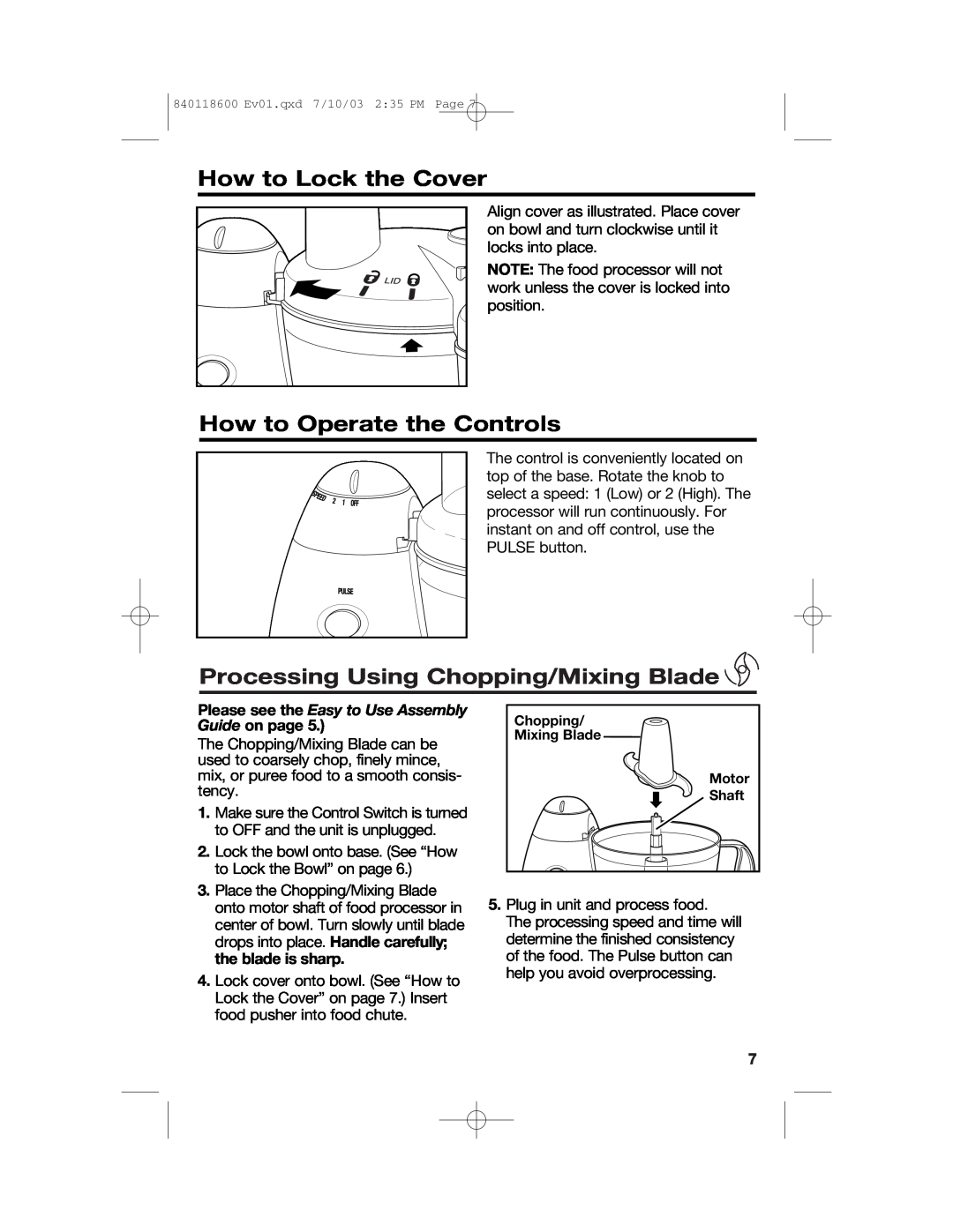 Hamilton Beach 70550RC manual How to Lock the Cover, How to Operate the Controls, Processing Using Chopping/Mixing Blade 
